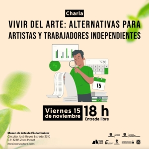 El Museo De Arte De Ciudad Juárez Ofrece Charlas De Economía Social Para Art Photo