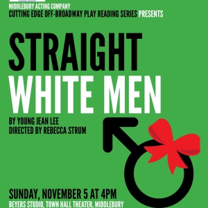 Middlebury Acting Company's Cutting Edge Staged Reading Series Returns With STRAIGHT  Photo