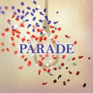 PARADE to Close Blackfriars Theatre 76th Season Photo