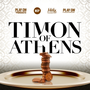 TIMON OF ATHENS Launches New Season of Play On Podcasts Photo