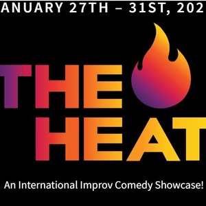 The Improv Centre To Present 3rd Annual THE HEAT: An International Improv C Photo