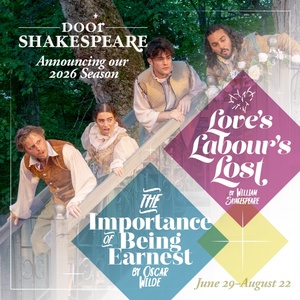 THE IMPORTANCE OF BEING EARNEST and LOVE'S LABOURS LOST Set for Door Shakespeare 2026 Photo