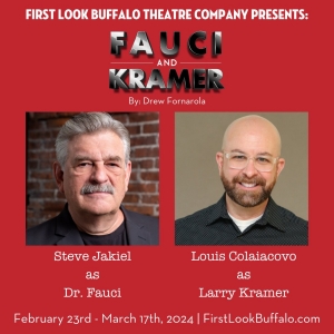 FAUCI AND KRAMER Comes to First Look Buffalo Theatre Company This Month Photo