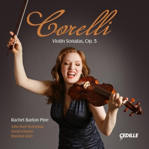 Cedille Releases Rachel Barton Pine's 'Corelli Violin Sonatas, Op. 5,' September 13 Video