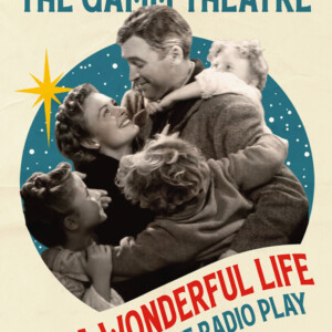 IT'S A WONDERFUL LIFE: A LIVE RADIO PLAY to Return to The Gamm Theatre Photo