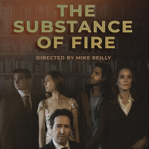 Ruskin Group Theatre Presents THE SUBSTANCE OF FIRE Opening July 12 Photo