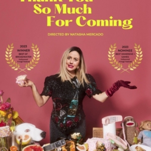 World Premiere of THANK YOU SO MUCH FOR COMING Receives Best of Broadwater Producer's Video