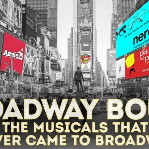 BROADWAY BOUND: The Musicals That Never Came To Broadway Returns To 54 Below in Decem Photo