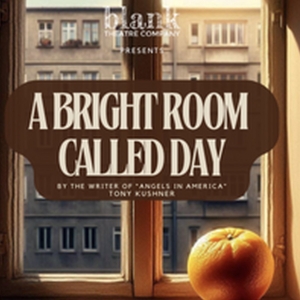 A BRIGHT ROOM CALLED DAY Comes to Blank Theatre Company in December Video