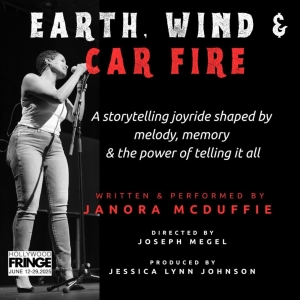 Janora McDuffie Brings EARTH, WIND & CAR FIRE to Hollywood Fringe Photo