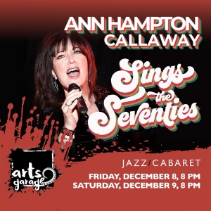Ann Hampton Callaway Comes to Arts Garage in December