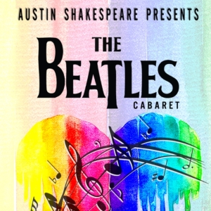 Austin Shakespeare Brings THE BEATLES CABARET to Parker Jazz Club in October Photo