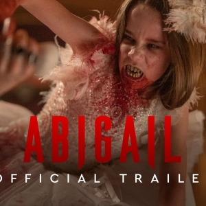 Video: Watch the All New Trailer For ABIGAIL