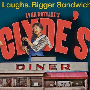 CLYDES Comes to Canadian Stage in April Photo