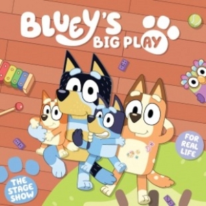 BLUEY'S BIG PLAY Comes to the Lied Center in August