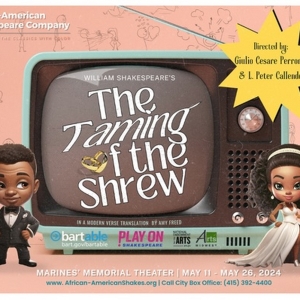 African-American Shakespeare Company Present 1970s-Set THE TAMING OF THE SHREW Interview