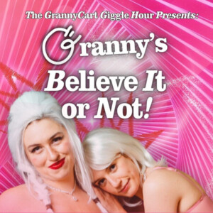 GRANNY CART GIGGLE HOUR is Coming to The Triad Theater Photo