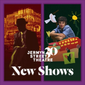 Two Shows Launch Jermyn Street Theatre's 30th Anniversary Season Photo