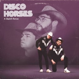 DISCO HORSES: A SKETCH REVUE Comes to Edinburgh Photo