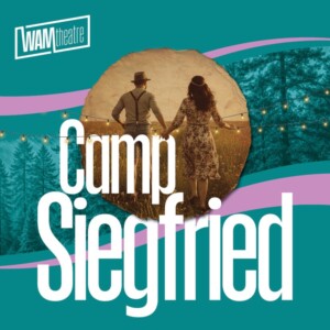 CAMP SIEGFRIED Casting Announced by WAM Theatre Photo