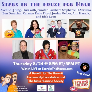 Original AVENUE Q Stars To Reunite For STARS IN THE HOUSE FOR MAUI Video