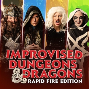 IMPROVISED DUNGEONS AND DRAGONS Comes to Rapid Fire Theatre This Week