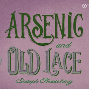 Virginia Stage Company Season 46 Begins With ARSENIC & OLD LACE Photo