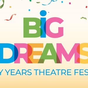 Polka Theatres BIG DREAMS Early Years Festival Will Return With UK and International Shows Photo