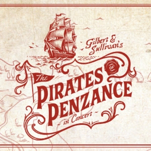 THE PIRATES OF PENZANCE Concert Production Comes to QPAC in December Interview