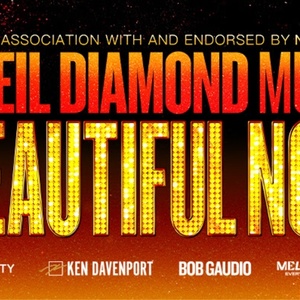 A BEAUTIFUL NOISE: THE NEIL DIAMOND MUSICAL to Extend Melbourne Run Due to Demand Photo