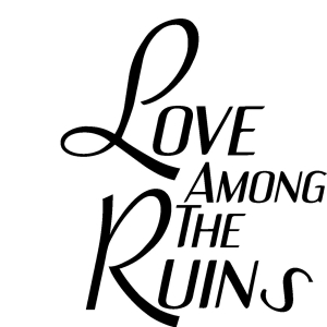 LOVE AMONG THE RUINS Announced At The El Portal Theatre Begins October 6 Video