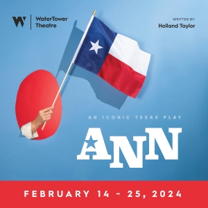 WaterTower Theatre Announces Cast & Creative Details for ANN, by Holland Taylor