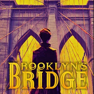 New Musical BROOKLYN'S BRIDGE Will Open in Fort Greene in August Photo