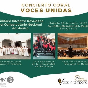 Unen Talentos El Coro Del Conservatorio Nacional De Música, El Coro De Cámara De La Universidad De San Diego Y El Ensamble Voce In Tempore