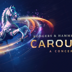 Rodgers & Hammerstein's CAROUSEL is Coming to Sydney and Melbourne This Year