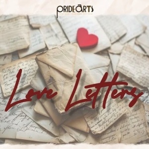 PrideArts Will Perform LOVE LETTERS With Same-Sex Couples Video