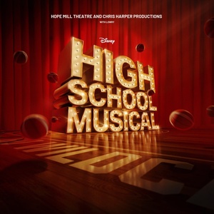Disney&rsquo;s HIGH SCHOOL MUSICAL Will Extend at Lowry, Salford Photo