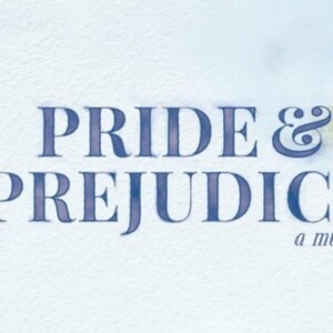 PRIDE AND PREJUDICE Available for Licensing From Music Theatre International Photo