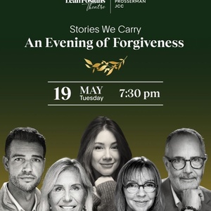 STORIES WE CARRY Will Bring an Evening of Forgiveness to Toronto's Leah Posluns Theatre