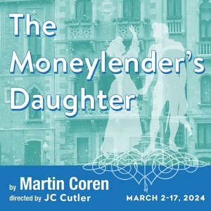 Six Points Theater Presents The World Premiere Of THE MONEYLENDER'S DAUGHTER This…