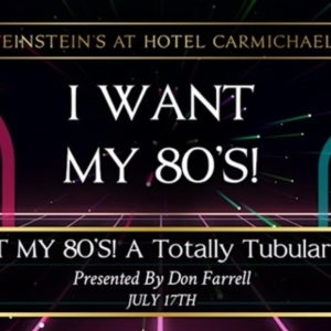 Feinstein's Launches I WANT MY 80'S! A TOTALLY TUBULAR PARTY! Next Week Photo