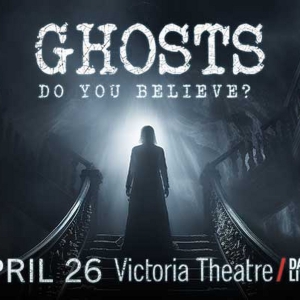 Dustin Pari Shares Paranormal Stories in GHOSTS: DO YOU BELIEVE? At Victoria Theatre In April