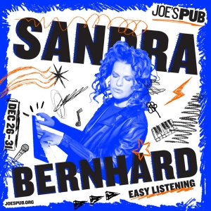 Sandra Bernhard Debuts New Material With 'Easy Listening' at Joe's Pub Next Month Photo