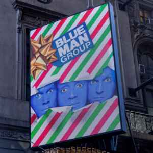 Up on the Marquee: BLUE MAN GROUP: A NEW HOLIDAY SURPRISE Photo