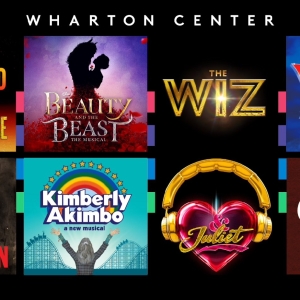 & JULIET, CLUE, and More Set For the Wharton Center's 2025-26 Broadway Season