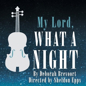 Live Capture of George Street Playhouse's MY LORD, WHAT A NIGHT Will Stream Photo