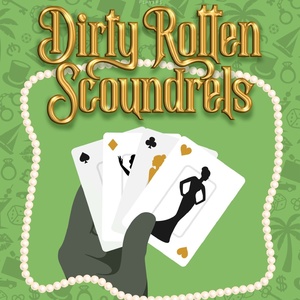 DIRTY ROTTEN SCOUNDRELS Comes to the Pumphouse Theatre Photo