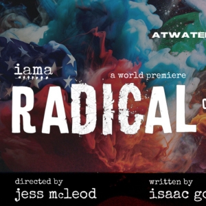 Photos: IAMA Theatre Company Opens World Premiere Of RADICAL Tonight Video