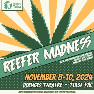 REEFER MADNESS Comes to Theatre Tulsa