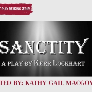 Reading of SANCTITY Comes to American Theater Group This Month Photo